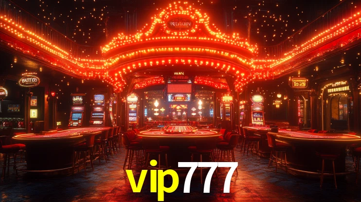 Explore as vantagens do vip777: serviço profissional e confiabilidade